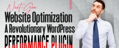 Next-Gen Website Optimization_ A Revolutionary WordPress Performance Plugin