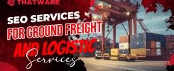 SEO Services For Ground Freight and Logistic Services