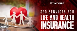 SEO Services For Life and Health Insurance