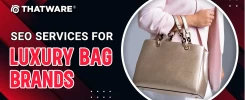 SEO Services For Luxury Bag Brands