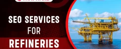 SEO Services For Refineries