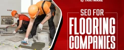 SEO for Flooring Companies