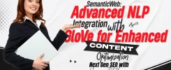 SemanticWeb_ Advanced NLP Integration with GloVe for Enhanced Content Optimization