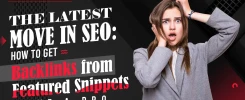 How to Get Backlinks from Featured Snippets Like a Pro