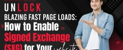 Unlock Blazing Fast Page Loads_ How to Enable Signed Exchange (SXG) for Your Website